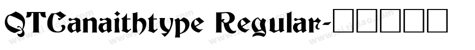 QTCanaithtype Regular字体转换